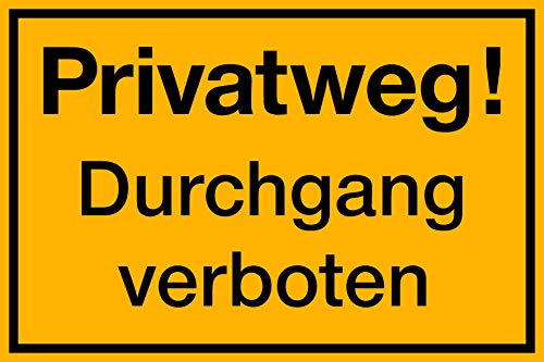 selbstklebendes Privatweg Schild! Durchgang verboten Schild 300 x 200 mm 1,5mm dick, Stabil, einfach andrücken - fertig! Kein Bohren, vollflächig klebend