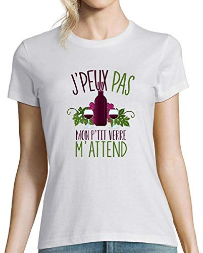 T-Shirt Blanc Femme J'peux Pas Mon p'tit Verre m'attend | Collection Originale Fun Drôle pour Les Amoureux et amoureuses de Bons vins 3XL