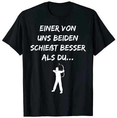 Bogenschießen Bogenschütze Bogensport Cooler Spruch Geschenk T-Shirt
