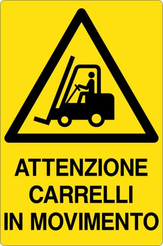 NEW CARTELLO SEGNALETICO - attenzione carrelli in movimento, pericolo - Adesivo Extra Resistente, Pannello in Forex, Pannello In Alluminio (ADESIVO 20X31 CM)