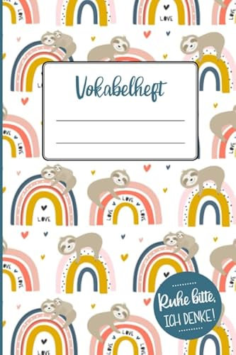 Vokabelheft Faultier | Vokabeln lernen: Schulheft und Vokabelheft für Kinder, 120 Seiten Din A5, 2 Spalten und Teilungslinie, Mädchen lernen ... Motiv: Faultier, Ruhe bitte ICH DENKE