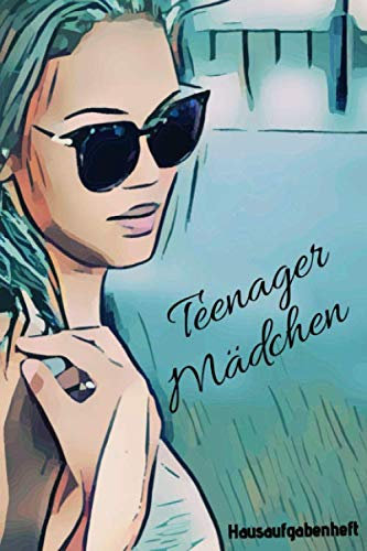 Hausaufgabenheft Teenager - Mädchen: Hausaufgabenhefte Mädchen I Teenager