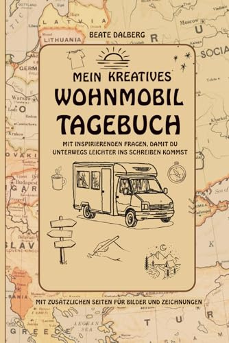 Mein kreatives Wohnmobil Tagebuch Mit inspirierenden Fragen, damit du unterwegs leichter ins Schreiben kommst