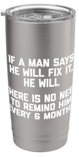 Maglietta divertente da uomo con scritta If A Man Says He Will Fix It He Will Bicchiere termico in acciaio inox doppia parete