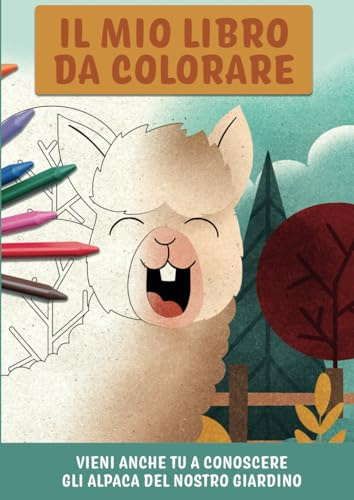 Libro da colorare: Il Giardino dell'Alpaca/ Illustrazioni di alpaca/ per bambini e per adulti (antistress)/ facili disegni da colorare