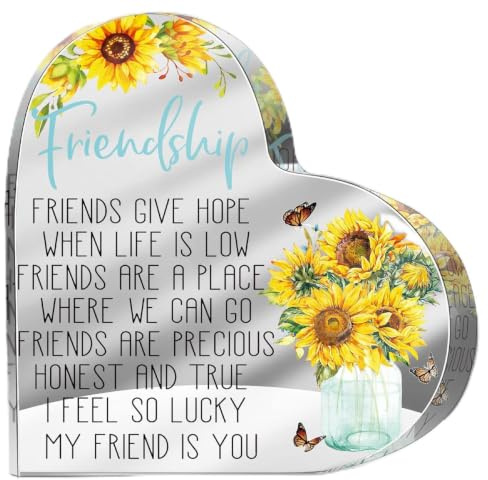 Geschenk für Freunde, Freundschaft, Frauen, Freunde, Freundschaft, Geburtstag, Aufheitern, Geschenk, Acryl, Herz, Andenken, Briefbeschwerer für Zuhause, Büro, Tischregal (Sonnenblume)