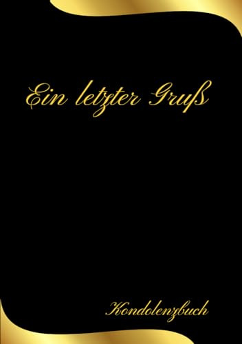 Kondolenzbuch: Edles Kondolenzbuch zur Trauerfeier – Schwarzes Erinnerungsbuch mit Goldprägung, Platz für Eintragungen, Foto & Daten des Verstorbenen