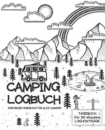 CAMPING LOGBUCH | Das Reisetagebuch für alle Camper | Tagebuch für 50 einzelne Log-Einträge