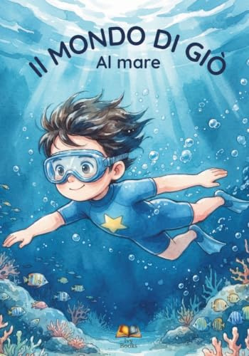 Il mondo di Giò Al mare: Un libro pratico e inclusivo per gestire emozioni e sensazioni in spiaggia.