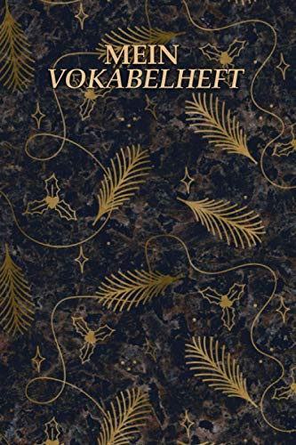 Mein Vokabelheft: Goldene Federn. 2 Spalten. 120 Seiten für Vokabeln mit schönem Design. Zweispaltig mit Soft Cover 6x9 Zoll, ca. DIN A5 15x22cm.