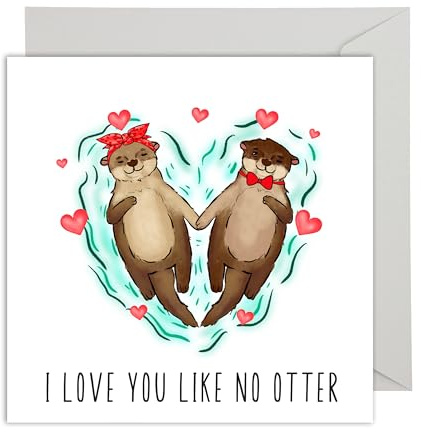 I love you like no otter Karte Liebe Freundschaft - Klappkarte mit Umschlag für Valentinstag Jahrestag Hochzeitstag (XXL 22 cm x 22 cm)