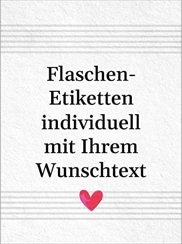 8 Flaschenetiketten selbstklebend mit Text personalisiert - Etikett modern schlicht Herz - Flaschen Aufkleber für Wein oder Sekt