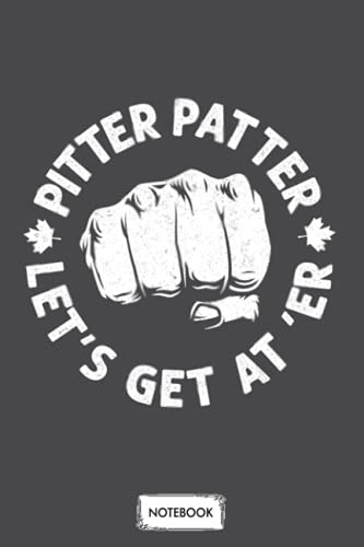 Pitter Patter Lets Get At Er Letterkenny Notebook: Lined College Ruled Paper,6x9 120 Pages,journal,matte Finish Cover,diary,planner