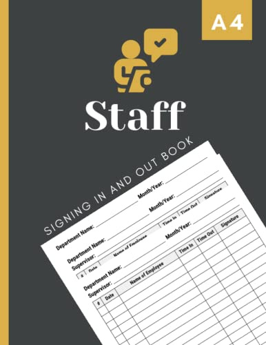 Staff Signing In And Out Book A4: Employee Sign in Book for Business, Workplace, Office, Security to Record up to 3000 Forms | A4 Large Employee Signing In And Out Book.