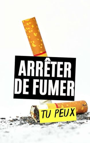 Arrêter de Fumer : Tu Peux