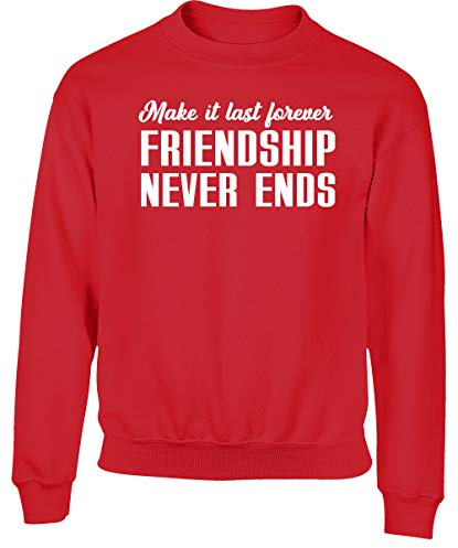 Hippowarehouse Make it Last Forever Friendship Never Ends Kids Children's Unisex Jumper Sweatshirt Pullover