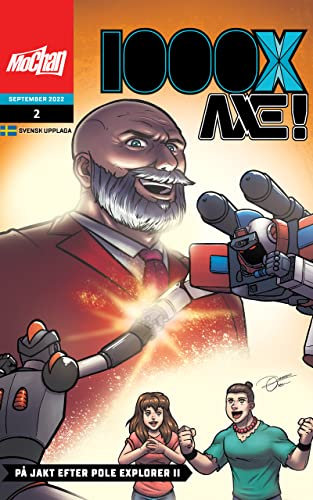 1000X AXE! #2 På jakt efter Pole Explorer II (1000X AXE! - Axe och Axebots äventyr) (Swedish Edition)