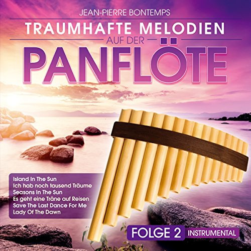 Traumhafte Melodien A.D.Panflöte-Folge 2