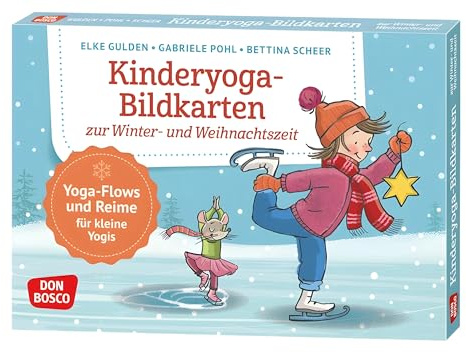 Kinderyoga-Bildkarten zur Winter- und Weihnachtszeit. Yoga-Flows und Reime für kleine Yogis: Yoga-Flows und Reime für kleine Yogis. Bewegung und ... und innere Balance. 30 Ideen auf Bildkarten)