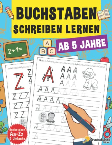 Buchstaben Schreiben Lernen: Vorschule Übungshefte Ab 5 Jahre Für Junge Und Mädchen, Auch Für Kindergarten Und Grundschule, Perfekt zum Üben (XXL ... Mädchen - Topfit für den Schulstart, Band 6)