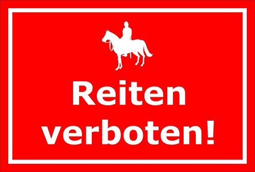 Melis-Folienwerkstatt Schild Achtung Vorsicht Reiten verboten Reiter Reiten Pferd – 15x20cm, 30x20cm und 45x30cm - Aufkleber Hartschaum Aluverbund -S00034D