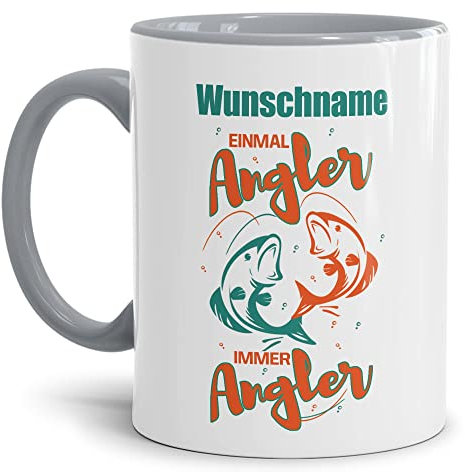 Tassendruck Tasse selbst gestalten - mit Name Personalisieren - mit Spruch - Einmal Angler, Immer Angler - Geschenkidee für Angler, Fischer, Petri Heil | Innen & Henkel Grau, 300ml
