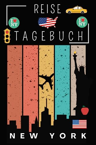 Reisetagebuch New York: Mein Reisetagebuch zum ausfüllen meiner Reise nach New York / planen Sie Ihre Reisen Und behalten Sie alle Ihre Reiseaktivitäten im Auge