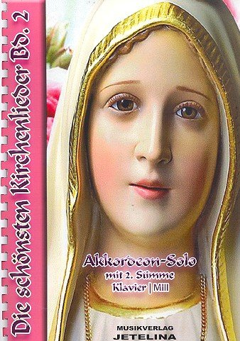 Die schönsten Kirchenlieder Band 2: für 1-2 Akkordeons (Akkordeon und Klavier)