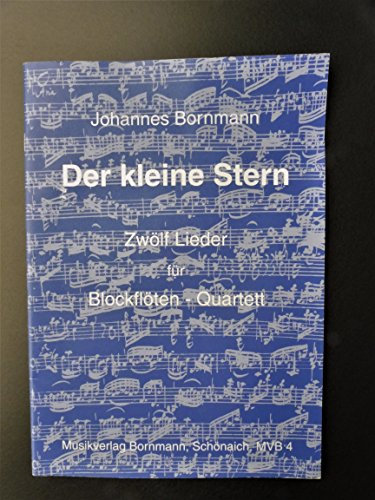 Der kleine Stern - Zwölf Lieder für Blockflöten-Quartett