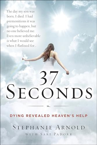 37 Seconds: Dying Revealed Heaven's Help (English Edition)