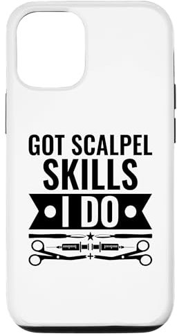 iPhone 15 Pro Got Scalpel Skills I Do Surgeon Surgical Surgery Surgeons Case