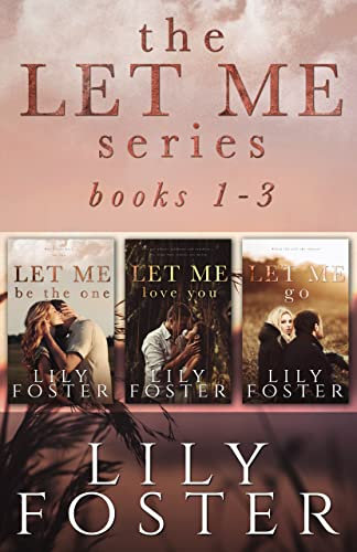 Let Me: Second Chance Love Stories Books 1-3