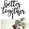 LOVENJOY Better Together Cake Topper Wedding Tortenstecker für Hochzeit Deko, in Geschenkbox