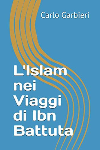 L'Islam nei Viaggi di Ibn Battuta