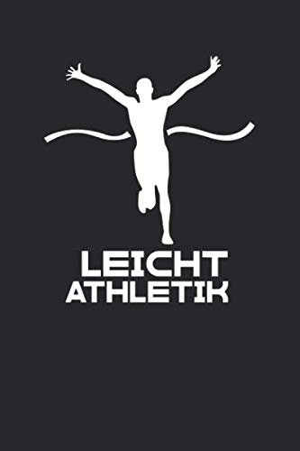 Leichtathletik Trainingsbuch: Tagebuch für alle Leichtathleten und Sportler ♦ Trainingsjournal für über 100 Einträge ♦ 6x9 Format ♦ Motiv: Leichtathletik 2