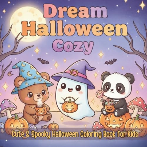 Dream Halloween Cozy: Easy and Bold – 50 süße Halloween-Malvorlagen zum Relaxen im Herbst