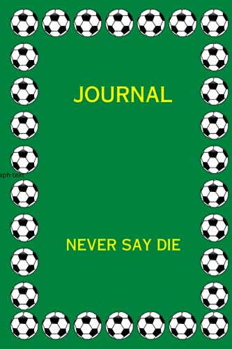 Journal Australian Soccer: Never Say Die like the Matildas