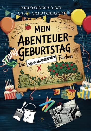 Mein Abenteuer-Geburtstag: Gästebuch mit Rätselgeschichte für Mädchen und Jungen, ideal für unvergessliche Glückwünsche, Fotos und Erinnerungen - Taschenbuch