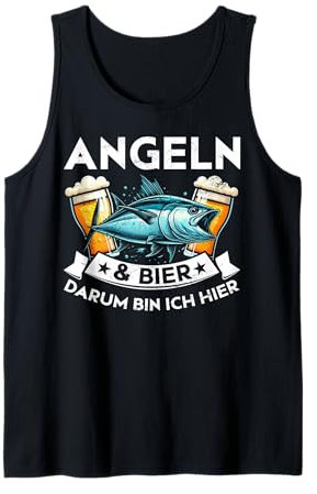 Angeln & Bier Darum Bin Ich Hier Fischer Bierchen Fischerhut Tank Top