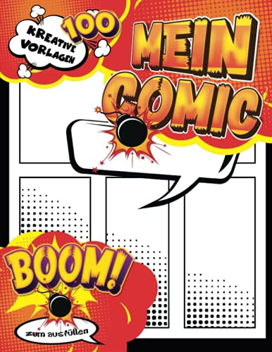Heft Comic Jugendliche: Leere Comic-Layout-Seiten mit einer Vielzahl von Vorlagen, 3-7 weiße Tafeln zum Zeichnen eigener Comics - 100 Comic-Layout-Seiten