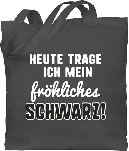 Shirtracer - Baumwolltasche - Sprüche Statement mit Spruch - Heute trage ich mein fröhliches Schwarz!