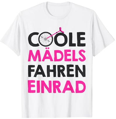 Coole Mädels fahren Einrad Spruch Einradfahrerin Mädchen T-Shirt