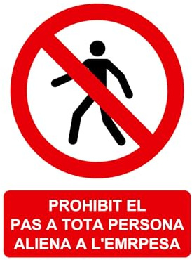 Bricoloco Señal prohibido el paso en catalán PROHIBIT EL PAS A TOTA PERSONA ALIENA A L´EMPRESA con tintas UV y material Glasspack de 0,7 mm en PVC de 21 x 30 cms (1)