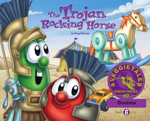 The Trojan Rocking Horse - VeggieTales Mission Possible Adventure Series #6: Personalized for Genista (Girl)