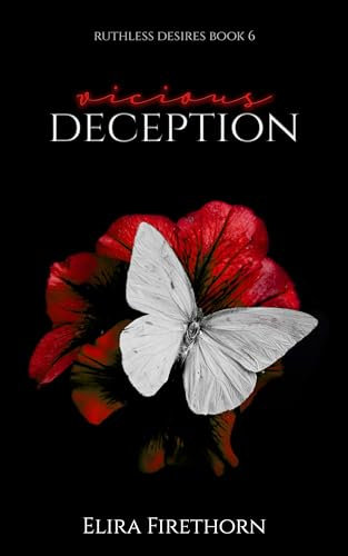 Vicious Deception (Ruthless Desires Book 6)