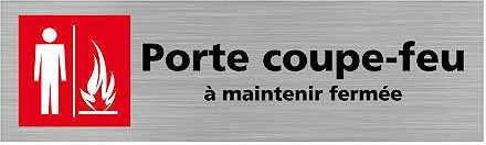 Pictogramme Porte coupe-feu à maintenir fermée (Q0356). Signalisation Porte - 170 X 50 mm - Autocollant souple ou plaque alu brossé 2mm. - Adhésif aspect aluminium brossé - Adhésif aspect aluminium br