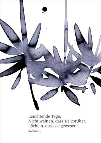 Kartenkaufrausch Herzliche Beileids Trauerkarte mit Konfuzius Zitat: Leuchtende Tage... • auch zum direkt Versenden mit Einleger • würdevolle Beistandskarte um in tiefer Trauer zu kondolieren