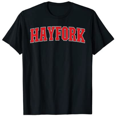 Hayfork California Souvenir Trip College Style Text T-Shirt