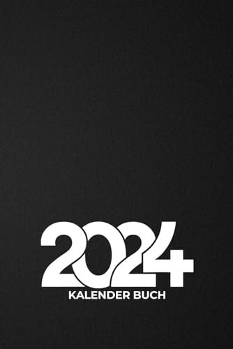 2024 Kalender Buch: Buchkalender 2024 A5 1 Tag 1 Seite I Taschenkalender I Terminbuch I Kalenderbuch I Tagesplaner I 394 Seiten I Softcover