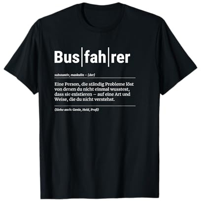 Busfahrer T-Shirt Lustiges Geschenk Kollege T-Shirt